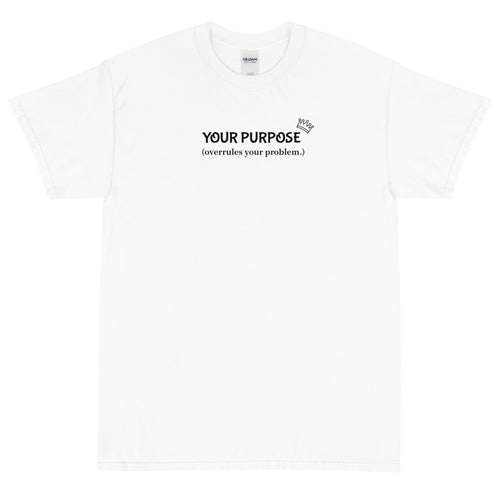 Your Purpose Tee (LC)