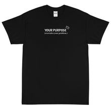 Load image into Gallery viewer, Your Purpose Tee (DC)